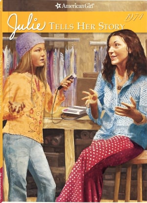 Julie Tells Her Story (American Girl Collection Series: Julie)