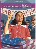 Changes for Rebecca (American Girl Collection Series: Rebecca #6)