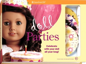 Doll Parties: Celebrate With Your Doll All Year Long!