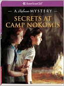 Secrets at Camp Nokomis: A Rebecca Mystery