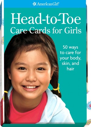 Head-to-Toe Care Cards for Girls: 50 Ways to Care for Your Body, Skin, and Hair