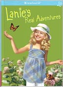 Lanie's Real Adventures (American Girl Today Series)