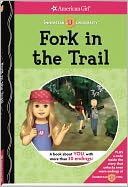 Fork in the Trail (American Girl Innerstar University Series)