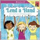 Lend a Hand: Girl Sized Ways of Helping Others