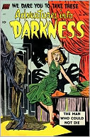 Vintage Horror Comics: Adventures Into Darkness No. 10 Circa 1953: The Man Who Could Not Die