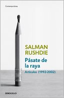 Pásate de la raya: Artículos, 1992-2002