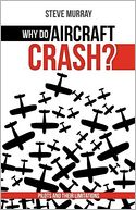 Why Do Aircraft Crash? Pilots And Their Limitations