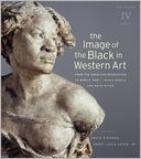 The Image of the Black in Western Art, Volume IV: From the American Revolution to World War I, Part 2: Black Models and White Myths