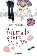 Un mundo entre tú y yo