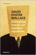 Entrevistas breves con hombres repulsivos (Brief Interviews with Hideous Men)