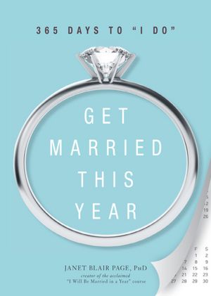 Get Married This Year: 365 Days to 