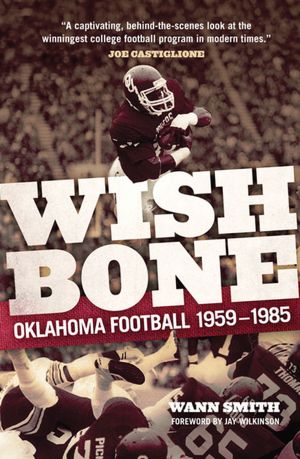 Wishbone: Oklahoma Football, 1959-1985