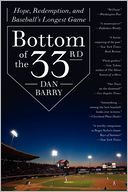 Bottom of the 33rd by Dan Barry: Book Cover