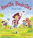 Amelia Bedelia's First Vote (Amelia Bedelia Series)