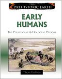 download Early Humans : The Pleistocene and Holocene Epochs book