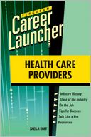 Career Launcher: Health Care Providers