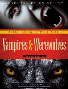 The Encyclopedia of Vampires and Werewolves