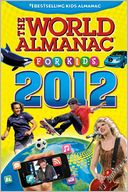 The World Almanac® for Kids 2012