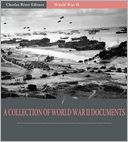 A Collection of World War II Documents: Pearl Harbor Documents and More (Illustrated)