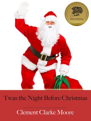 Twas the Night Before Christmas - Enhanced (Illustrated)