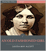An Old-Fashioned Girl (Illustrated)