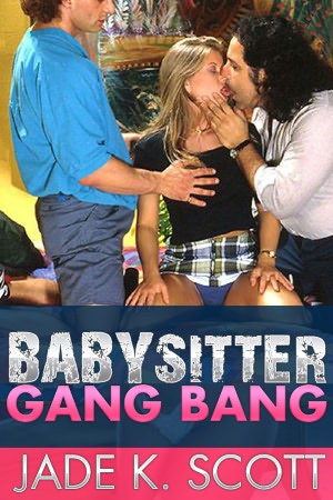 Babysitter Gang Bang