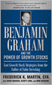 Benjamin Graham and the Power of Growth Stocks: Lost Growth Stock Strategies from the Father of Value Investing