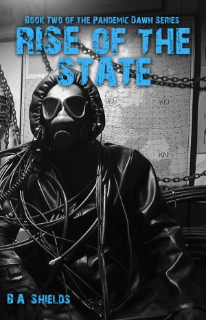 Rise of the State, Pandemic Dawn Book Two