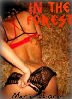In The Forest Submissive Slut