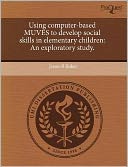 Using Computer-Based Muves To Develop Social Skills In Elementary Children