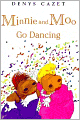 Minnie and Moo Go Dancing (Minnie and Moo Series)