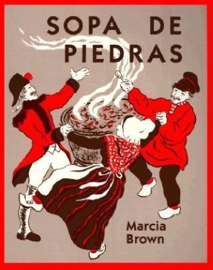 Sope de Piedras: Stone Soup