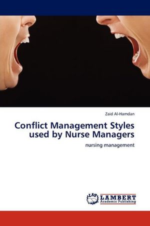 Conflict Management Styles Used By Nurse Managers