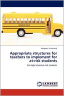Appropriate Structures For Teachers To Implement For At-Risk Students