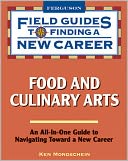 download Food and Culinary Arts Field Guides to Finding a New Career book