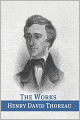 The Works of Henry David Thoreau (Annotated)