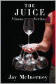 The Juice: Vinous Veritas