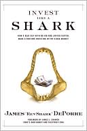 Invest Like a Shark: How a Deaf Guy with No Job and Limited Capital Made a Fortune Investing in the Stock Market