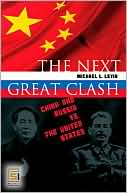 The Next Great Clash: China and Russia vs. the United States