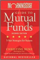 Morningstar Guide to Mutual Funds: Five-Star Strategies for Success