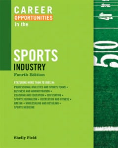 Career Opportunities in the Sports Industry, 4/e