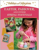 Easter, Passover, and Other Spring Festivals