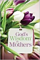 God's Wisdom for Mothers by Jack Countryman: Book Cover