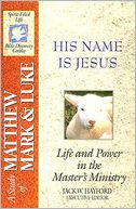 The Spirit-Filled Life Bible Discovery Series: B15-His Name Is Jesus