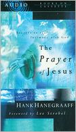 The Prayer of Jesus: Secrets of Real Intimacy with God
