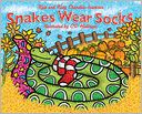 Snakes Wear Socks