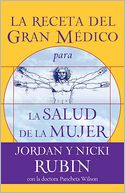La receta del Gran Medico para la salud de la mujer