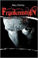 Frankenstein Or The Modern Prometheus