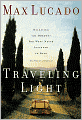 Traveling Light: Releasing the Burdens You Were Never Intended to Bear