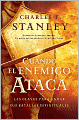Cuando el enemigo ataca: Las claves para ganar tus batallas espirituales